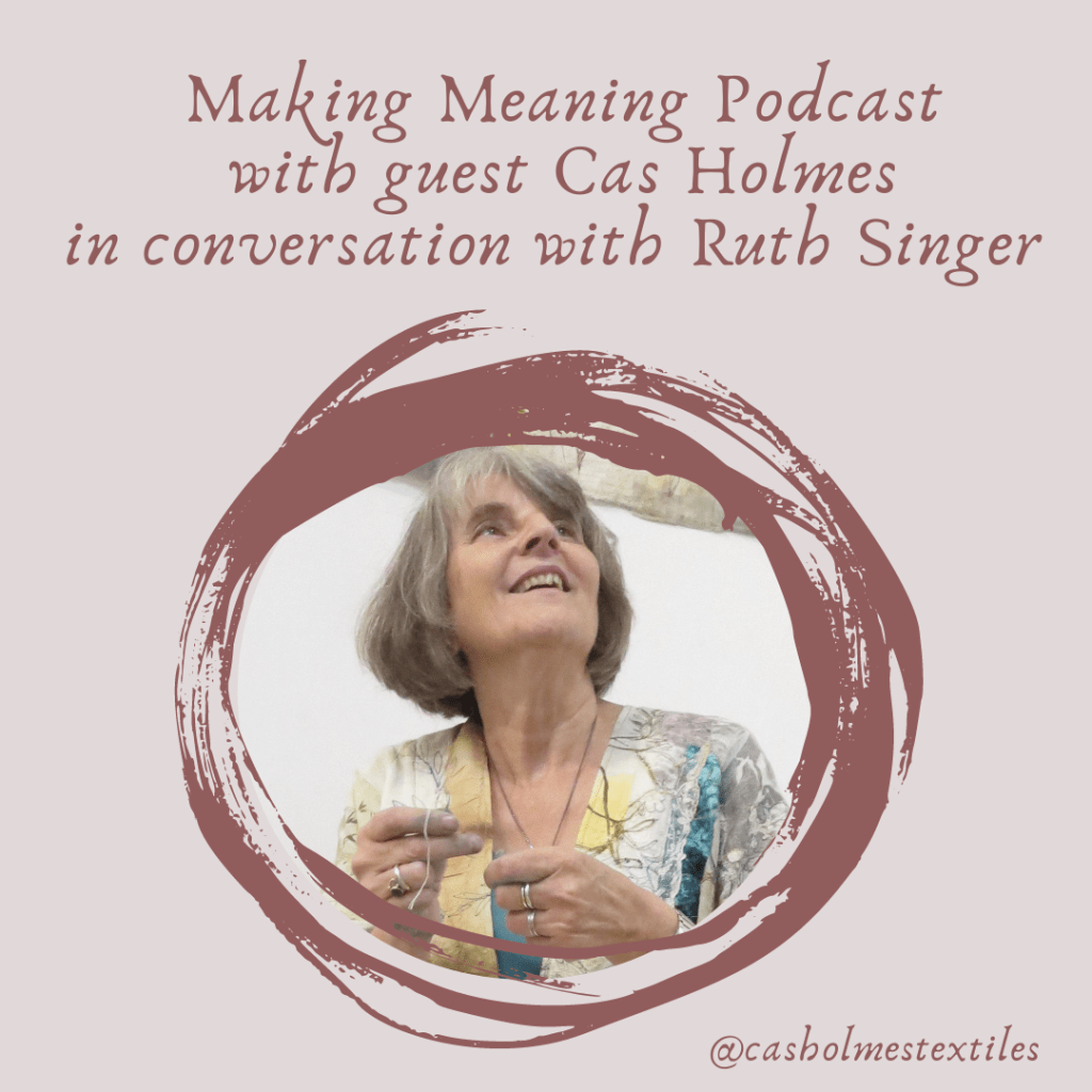 Making Meaning Podcast Episode Six – Cas&nbsp;Holmes