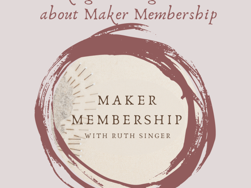Making Meaning Podcast Episode 17 Maker&nbsp;Membership