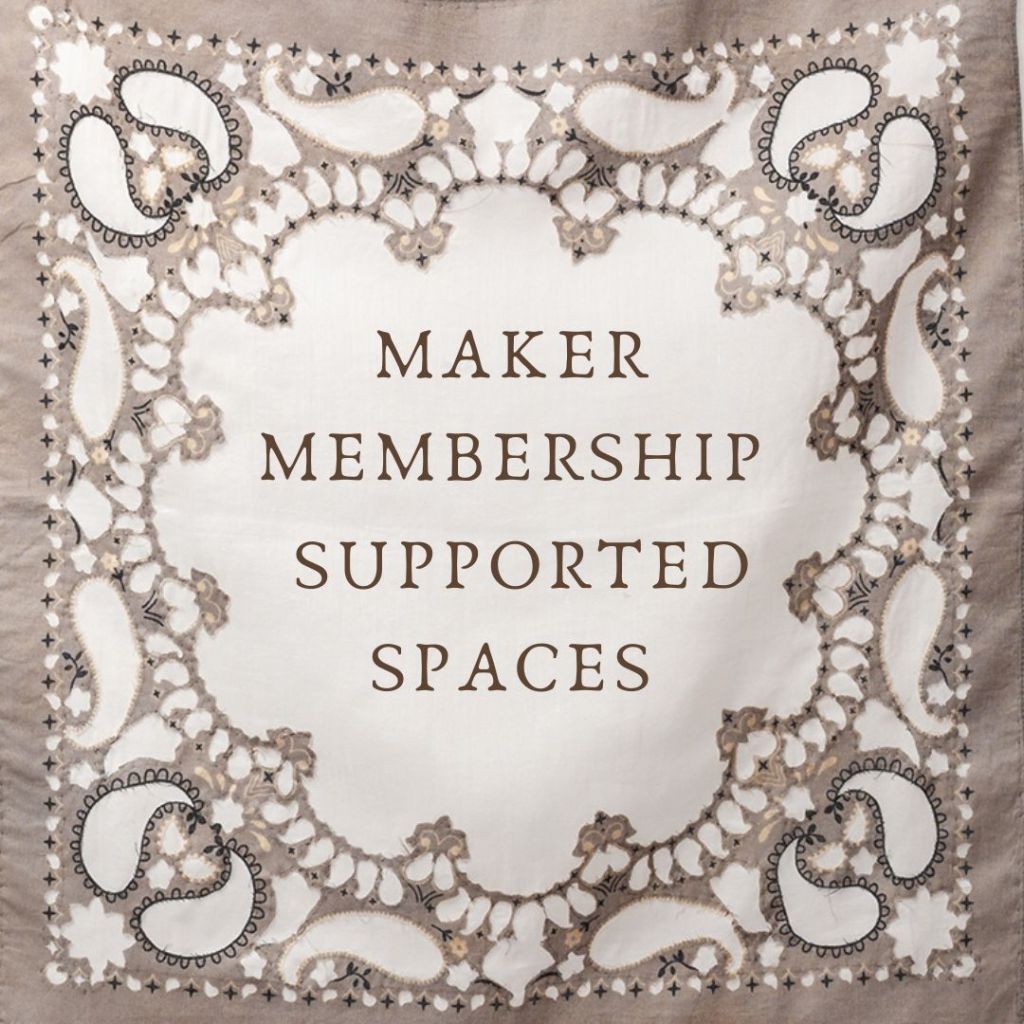 Maker Membership Supported Spaces