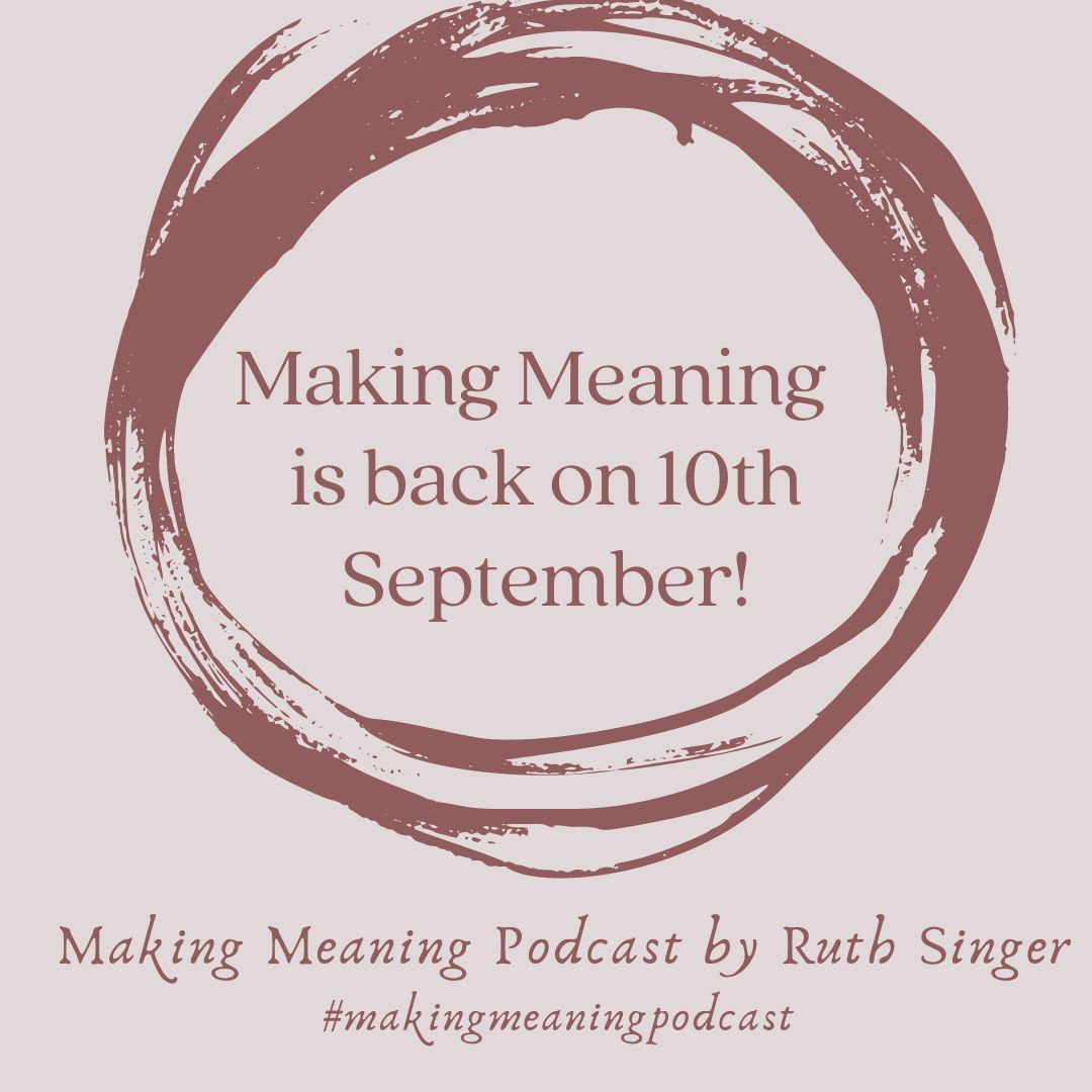 Making Meaning Podcast is coming back