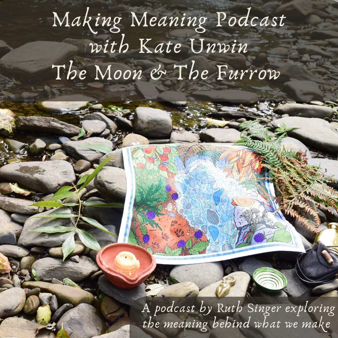 Making Meaning Podcast Episode 29 with Kate Unwin