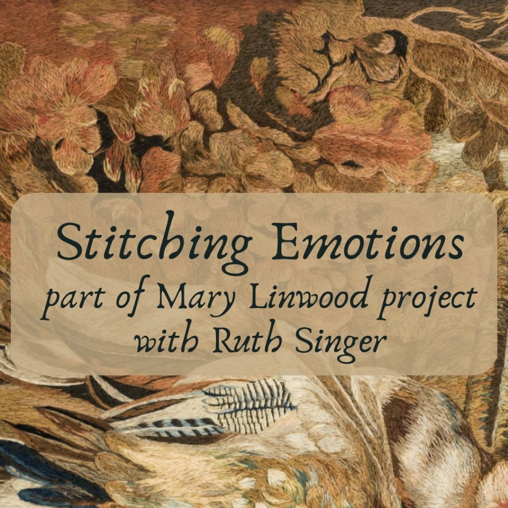 Stitching Emotions, part of Mary Linwood project with Ruth Singer