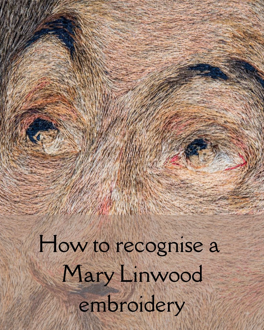 How to recognise a Mary Linwood embroidery